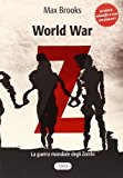 World war Z. La guerra mondiale degli zombi