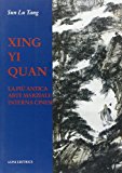 Xing Yi Quan. La più antica arte marziale interna cinese