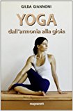 Yoga. Dall’armonia alla gioia