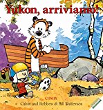 Yukon, arriviamo! Calvin & Hobbes