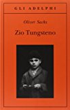 Zio Tungsteno. Ricordi di un'infanzia chimica