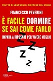 È facile dormire se sai come farlo. Impara a riposare per vivere meglio